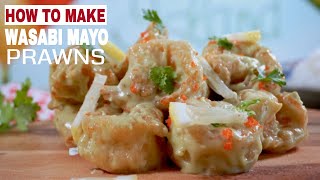 EP6 Crispy Wasabi Prawns 芥末虾  Cooking Demystified by The Burning Kitchen [upl. by Ahrendt]