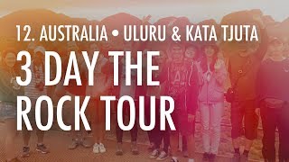 12 Australia · Uluru amp Kata Tjuta  3 day The Rock Tour [upl. by Akirre]