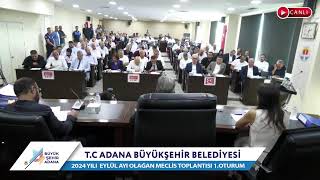 CANLI  Adana Büyükşehir Belediyesi 2024 Yılı Eylül Ayı Olağan Meclis Toplantısı 1 Oturum [upl. by Ecnedurp]