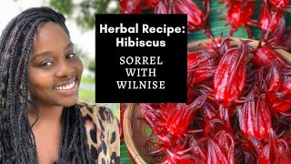 Herbal Recipe Sorrel with Wilnise [upl. by Frodine]