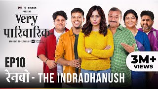 Very Parivarik  A TVF Weekly Show  EP10  Rainbow The Indradhanush [upl. by Yemerej703]