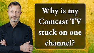 Why is my Comcast TV stuck on one channel [upl. by Let]