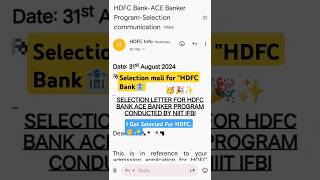 selection mail from HDFC BankMsBankerGuide bank hdfcbank hdfcacebanker bankselectionmail [upl. by Sarah]