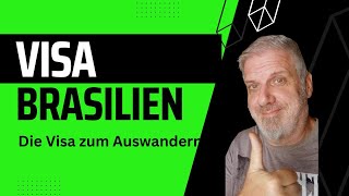 Welche Visa gibt es um eine längere Zeit in Brasilien zu leben brazil visa auswandern [upl. by Refinney]