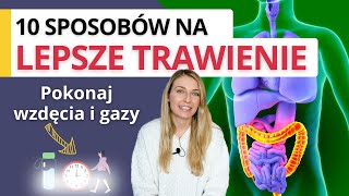 10 sposobów na problemy z trawieniem 👉 Pokonaj wzdęcia gazy i problemy jelitowe [upl. by Basir]