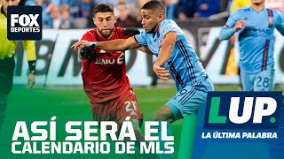 Se anunció el calendario de la MLS LUP [upl. by Robert]