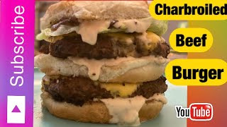 Charbroiled Beef Burger  Quick And Easy Recipe [upl. by Koblas]