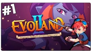 EVOLAND 2  GAMEPLAY ESPAÑOL  EP 1  Un mundo en peligro  SHIRO GAMES [upl. by Ained871]