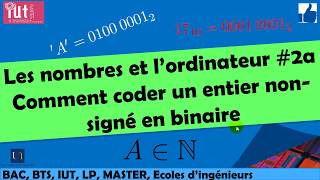 Les nombres et lordinateur  Codage des entiers nonsignés en binaire [upl. by Moreen]