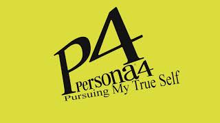 Pursuing My True Self  Persona 4 [upl. by Aicilehp509]