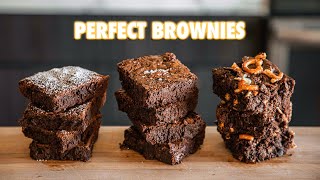 How To make The Most Perfect Brownies 3 Ways [upl. by Coffeng]