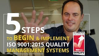 HOW TO BEGIN ISO 90012015 in 5 STEPS  Quality Management System Basics [upl. by Adalbert]