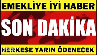 MAAŞ CİDDİ ARTTI EMEKLİ EN DÜŞÜK AYLIK DEĞİŞTİ SSK BAĞKUR DUL YETİM SON DAKİKA AÇIKLAMASI [upl. by Owens365]