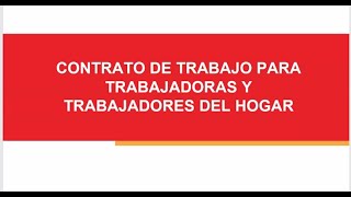 TRABAJADORAS DEL HOGAR CONTRATO DE TRABAJO Y BENEFICIOS SOCIALES [upl. by Kopple302]