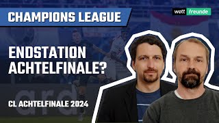 Bayern Leipzig BVB Wer geht hoch ⚽ CL Achtelfinale 2024 [upl. by Nomyaw]