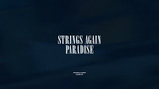 Strings Again  Paradise [upl. by Ainek]