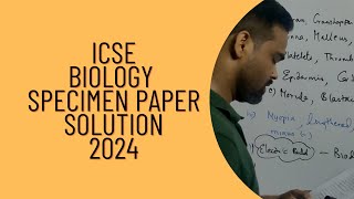 icse biology specimen paper 2024 icse class 10 biology specimen question paper solved solution [upl. by Tasia]