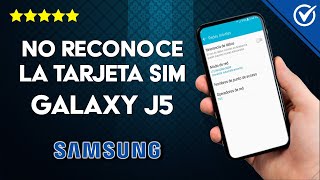 Samsung J5 no Reconoce la SIM  Solución Rápida y Sencilla [upl. by Aneerak]