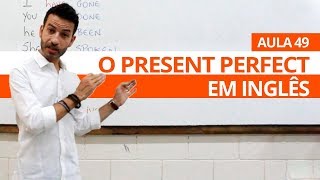 O PRESENT PERFECT EM INGLÊS  AULA 49 PARA INICIANTES  PROFESSOR KENNY [upl. by Aitercul]