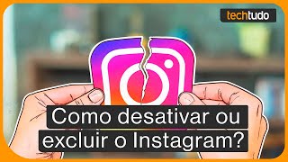 Como DESATIVAR o Instagram ou EXCLUIR o perfil Descubra [upl. by Romain]