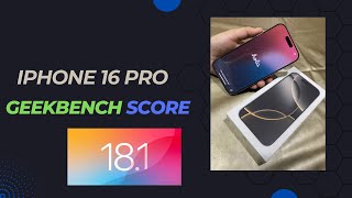 Iphone16 Pro Geekbench scores CPU amp GPU Benchmark [upl. by Yarazed671]