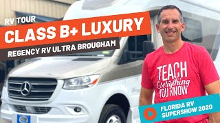 LUXURY CLASS B RV TOUR OF THE REGENCY RV ULTRA BROUGHAM  2020 Florida RV Supershow [upl. by Darnall515]