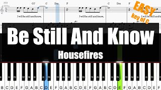 🎹Housefires  Be Still And Know Key of CSheet  Lyrics  Chords Piano Easy Tutorial🎹 [upl. by Niki736]