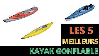 Les 5 Meilleur Kayak Gonflable 2021 [upl. by Alicec91]