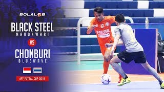 Black Steel Manokwari 5  5 Chonburi Bluewave  AFF Futsal Cup 2019 [upl. by Olfe]