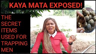 KAYA MATA EXPOSEDSECRET ITEMS USED FOR TRAPPING MEN [upl. by Air]