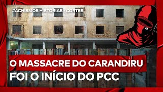 O MASSACRE DO CARANDIRU E A CRIAÇÃO DO PCC FT JOEL PAVIOTTI  CORTES ACHISMOS TV [upl. by Ewall]