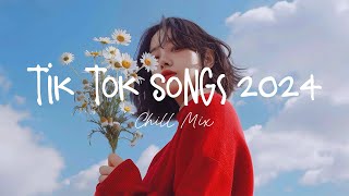 Tiktok songs 2024 🍄 Best tiktok songs 2024  Trending songs latest [upl. by Kahlil639]