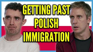 Getting Past Polish Immigration [upl. by Attah487]