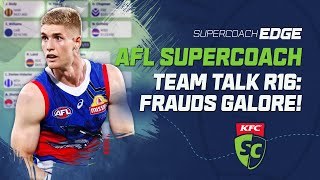 AFL SuperCoach 2024  Team Talk Round 16 Frauds Galore [upl. by Denver]