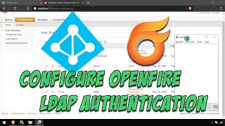 Configure OpenFire XMPP Chat LDAP Authentication [upl. by Navonoj844]