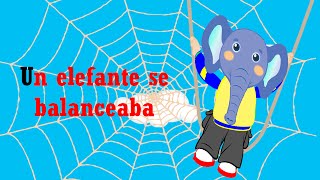 Un Elefante Se Balanceaba Canción Infantil  Mundo Canticuentos [upl. by Nivrem]