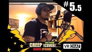 VrChat  Zeph Covers Creep Live on Stream ONEMANBAND 55 [upl. by Amalburga17]