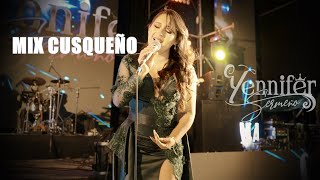 YENNIFER SERMEÑO  MIX Cusqueño  Challwaschallay  El cielo esta nublado  EN CONCIERTO [upl. by Nobile949]