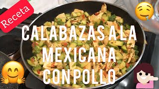 Calabazas a la mexicana con pollo  Receta fácil  Adri en casa [upl. by Chaudoin]