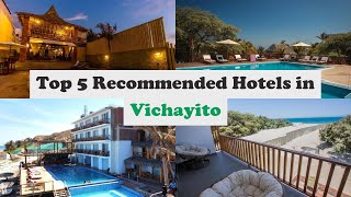 Top 5 Recommended Hotels In Vichayito  Best Hotels In Vichayito [upl. by Eseyt694]