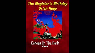 Rank The Tracks The Magicians Birthday Uriah Heep [upl. by Coates]