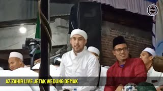 ADDINU LANA  AZ ZAHIR LIVE JETAK WEDUNG DEMAK 2022 [upl. by Guyon]