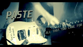 PASTE  ALL THAT YOU CAME FOR Live at the Monarch Tavern [upl. by Moody71]