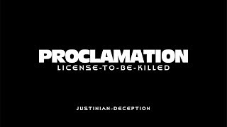 PROCLAMATION License To Be Killed [upl. by Edward]