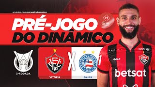 PRÉJOGO VITÓRIA x BAHIA  INFORMAÇÕES DA PARTIDA [upl. by Zohara]