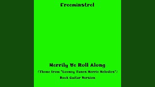 Merrily We Roll Along Theme from quotLooney Tunes Merrie Melodiesquot Rock Guitar Version [upl. by Aynnek]