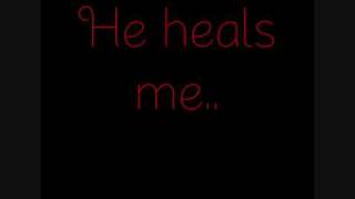 IndiaArie  He heals me LYRICS [upl. by Mistrot593]