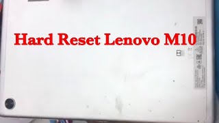 Hard Reset Lenovo Tab M10 and other also Tab work this Trick [upl. by Eive]