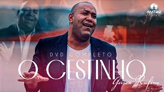 Gerson Rufino  DVD O cestinho com 10 LOUVORES IMPACTANTES [upl. by Doloritas540]