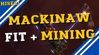 Mackinaw Fit  1Hour Mining Makes  ISK  EVE Online [upl. by Ferdinana900]